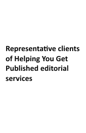 Representative clients of Helping You Get Published editorial services
